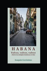bokomslag HABANA Volver, volver, volver