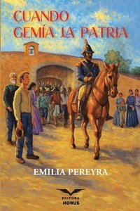 bokomslag Cuando gemía la Patria