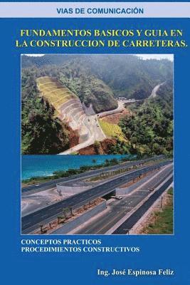 bokomslag Las vías de comunicación: Fundamentos Basicos y Guia en la Construccion de Carretera