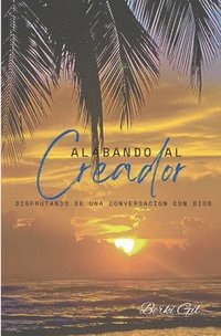 bokomslag Alabando Al Creador