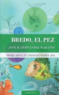 bokomslag Bredo, el pez