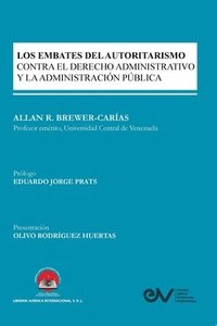 bokomslag Embates del Autoritarismo Contra El Derecho Administrativo Y La Administración Pública