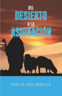bokomslag Del Desierto a la Asignacin