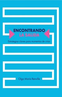 bokomslag Encontrando la salida: Estrategias claves para momentos de crisis