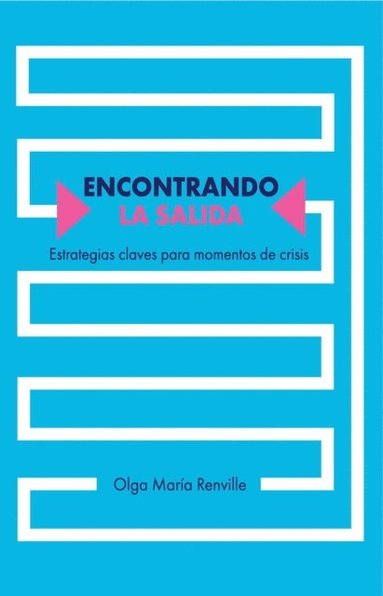 bokomslag Encontrando la salida: Estrategias claves para momentos de crisis