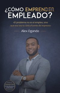 bokomslag ¿Cómo emprender siendo empleado?