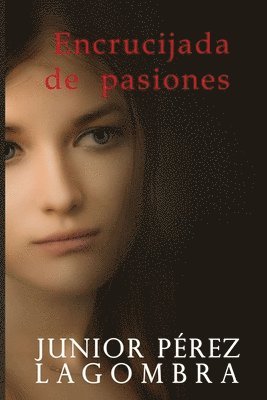 Encrucijada de Pasiones 1