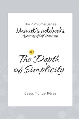 Jesus Manuel Perez - The Depth of Simplicity, Häftad