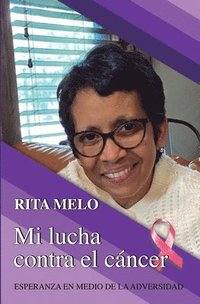 bokomslag Mi lucha contra el cáncer