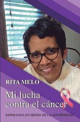 bokomslag Mi lucha contra el cancer