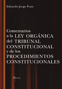 bokomslag Comentarios a la Ley Organica del Tribunal Constitucional Y de Los Procedimientos Constitucionales