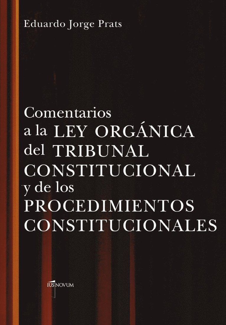 Comentarios a la Ley Organica del Tribunal Constitucional Y de Los Procedimientos Constitucionales 1