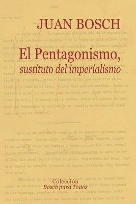 bokomslag El pentagonismo, sustituto del imperialismo