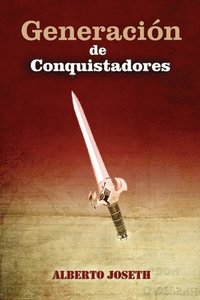 bokomslag Generacion de Conquistadores: Generacion de Conquistadores