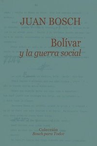 bokomslag Bolvar y la guerra social