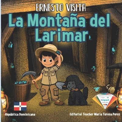 Ernesto Visita La Montaa Del Larimar 1