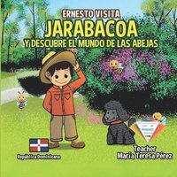 bokomslag Ernesto Visita Jarabacoa Y Descubre El Mundo De Las Abejas
