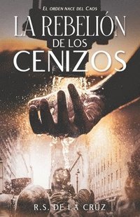 bokomslag La Rebelion de Los Cenizos