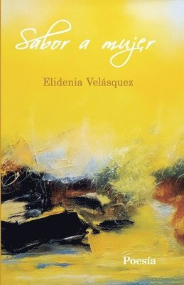 Elidenia Velásquez - Sabor a mujer, Häftad