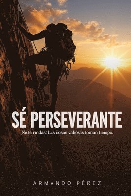 Armando Pérez - Sé Perseverante, Häftad