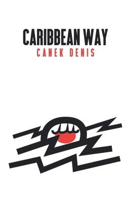 Canek Denis - Caribbean Way, Häftad