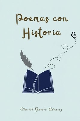 Clariel García Álvarez - Poemas con historia, Häftad
