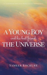bokomslag Young Boy And His Best Friend, The Universe. Vol. 1