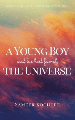 bokomslag Young Boy And His Best Friend, The Universe. Vol. I.