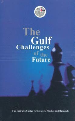 bokomslag The Gulf Challenges of the Future