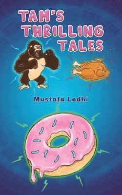 Mustafa Lodhi - TAM's Thrilling Tales, Häftad