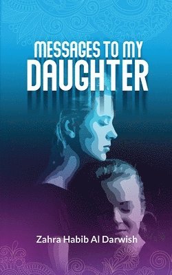 Messages to My Daughter