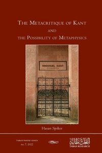 bokomslag The Metacritique of Kant and the Possibility of Metaphysics