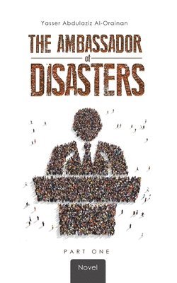 bokomslag The Ambassador of Disasters