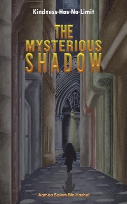 Mysterious Shadow 1