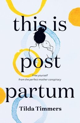 bokomslag This is Postpartum