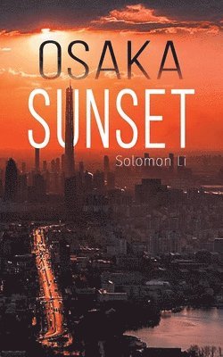 Solomon Li - Osaka Sunset, Häftad