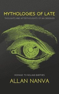 bokomslag Mythologies of Late