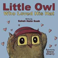 bokomslag Little Owl Who Loved His Hat