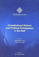 bokomslag Constitutional Reform and Political Participation in the Gulf