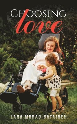 Lana Murad Bataineh, Murad Bataineh Lana - Choosing Love, Häftad
