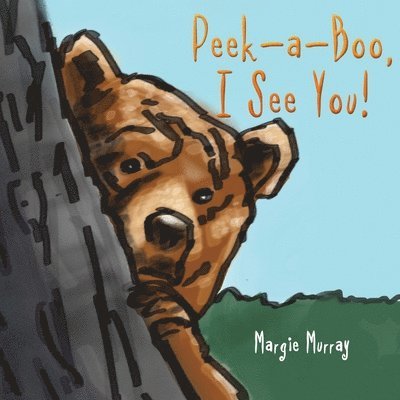 Margie Murray - Peek-a-Boo, I See You!, Häftad
