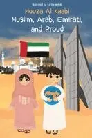 Mouza Al Kaabi - Muslim, Arab, Emirati, and Proud, Häftad. Tillgänglighet: Lägg i varukorg