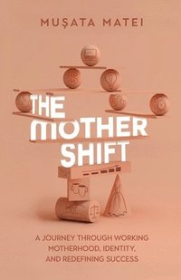 bokomslag Mother Shift