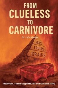 bokomslag From Clueless to Carnivore