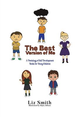 bokomslag The Best Version of Me: A Pentalogy of Self Development Books for Young Children