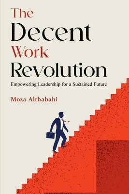 bokomslag The Decent Work Revolution