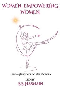 bokomslag Women Empowering Women: From HER Voice to HER Victory