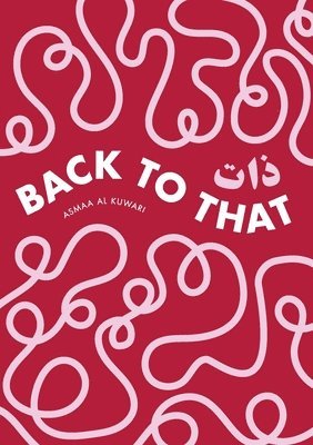 Asmaa Al Kuwari - Back to That, Häftad