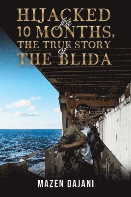 Hijacked for 10 Months, the True Story of the Blida 1