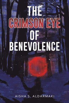 bokomslag The Crimson Eye of Benevolence